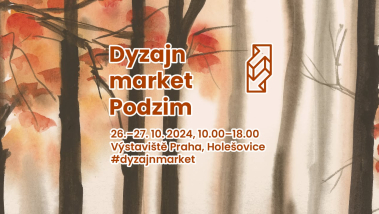Dyzajn market Podzim 26–27/10/2024﻿ (Výstaviště Praha, Holešovice)
