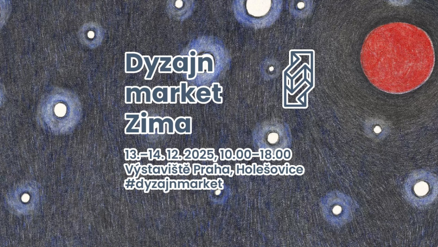 Dyzajn market Zima 13 - 14/12/2025 (Výstaviště Praha, Holešovice)